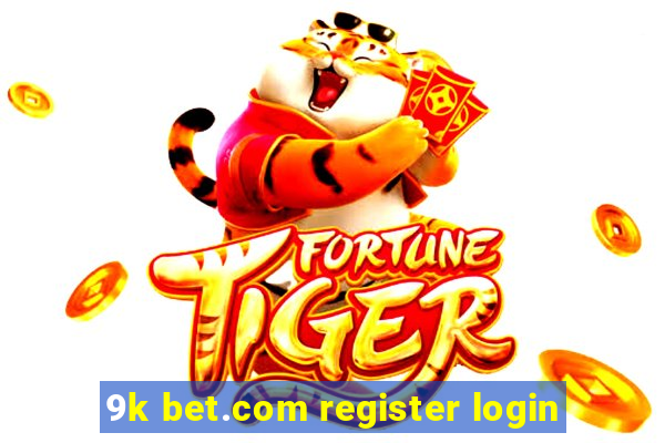 9k bet.com register login